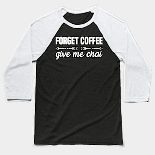 Chai Tea Latte Baseball T-Shirt